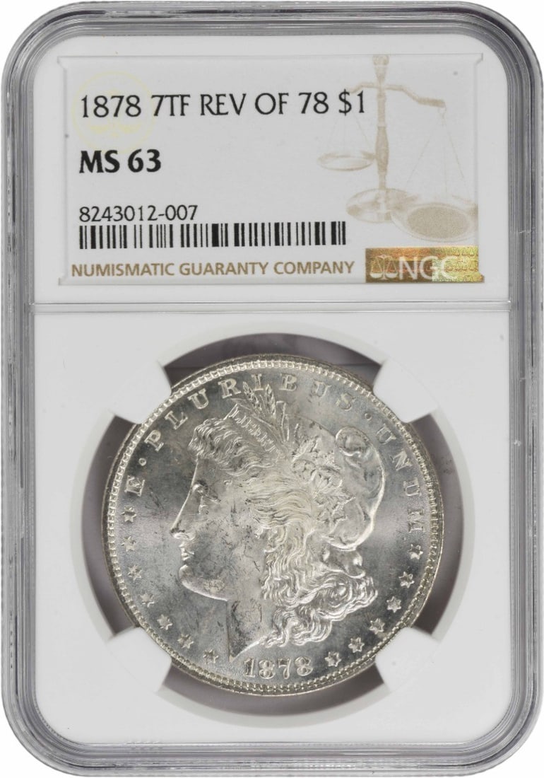 1878 Morgan Silver Dollar 7TF Reverse of 1878 MS63 NGC: 1878 Morgan Silver Dollar 7TF Reverse of 1878 MS63 NGC The 1878 Morgan Silver Dollar boasts a striking reverse design, a hallmark of George T. Morgan's innovative style. With a grade of MS63, this coi