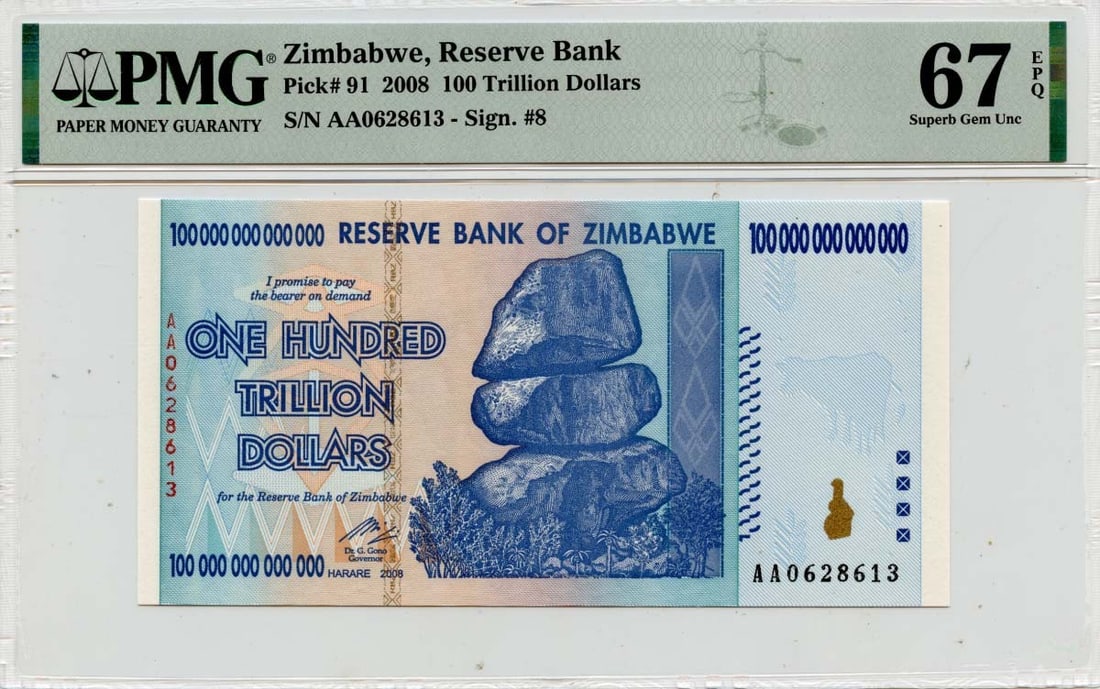 2008 100 Trillion Dollars Zimbabwe Reserve Bank PMG Superb Gem67 EPQ: 2008 100 Trillion Dollars Zimbabwe Reserve Bank PMG Superb Gem67 EPQ The 2008 100 Trillion Dollars Zimbabwe Reserve Bank is a highly unique and rare coin, certified by PMG as MS67 and graded as Superb