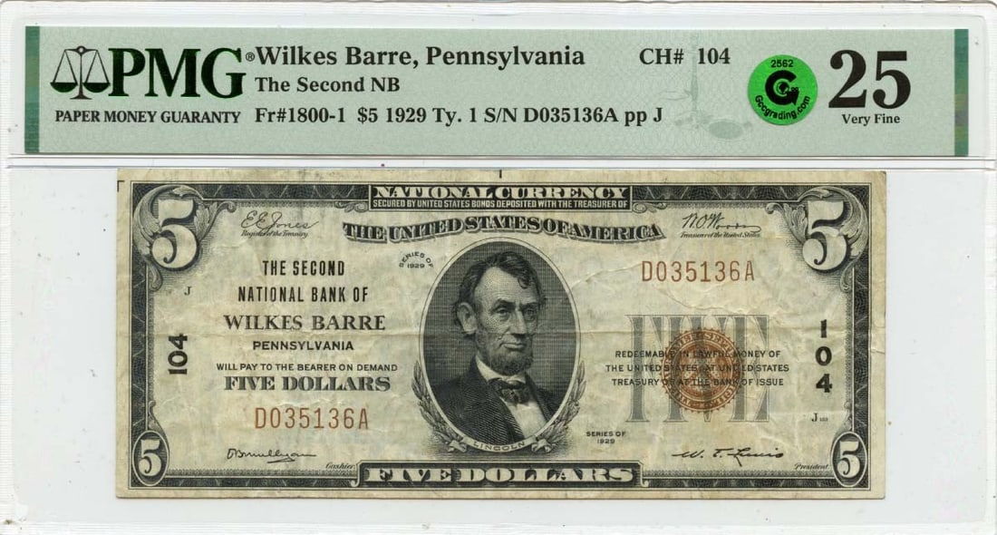 1929 Ty.1 $5 Second NB Of Wilkes Barre PA CH# 104 PMG VF25 GCC Green: 1929 Ty.1 $5 Second NB Of Wilkes Barre PA CH# 104 PMG VF25 GCC Green The 1929 Ty.1 $5 Second Note from Wilkes Barre, PA, is a rare and historic example of American currency. Certified by PMG as a VF25
