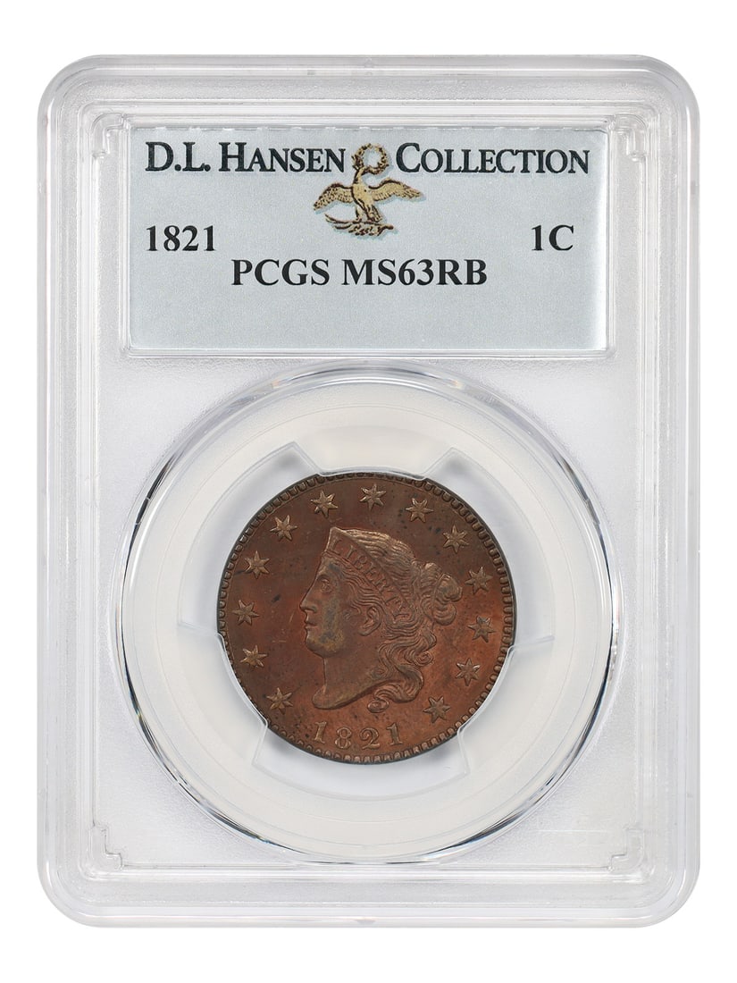 1821 1c PCGS MS63RB ex: D.L. Hansen - Coronet Head Cent - Scarce Date: 1821 1c PCGS MS63RB ex: D.L. Hansen - Coronet Head Cent - Scarce Date The 1821 Coronet Head Cent is a scarce and highly sought-after date, with only a handful of examples known to exist in circulation
