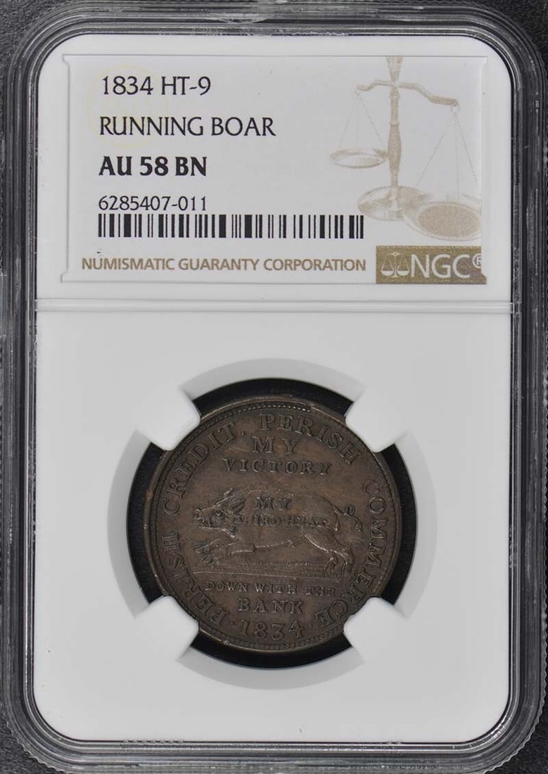 1834 HT-9 Hard Times Token RUNNING BOAR NGC AU58BN: 1834 HT-9 Hard Times Token RUNNING BOAR NGC AU58BN The 1834 HT-9 Hard Times Token features a striking running boar design, a testament to the era's fascination with wildlife. Certified by the Numismat