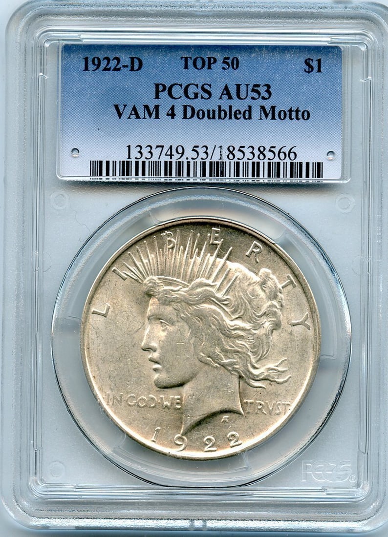 C5185-1922 VAM-4 DOUBLED MOTTO TOP 50 PEACE DOLLAR PCGS AU53: C5185-1922 VAM-4 DOUBLED MOTTO TOP 50 PEACE DOLLAR PCGS AU53 The C5185-1922 VAM-4 DOUBLED MOTTO TOP 50 PEACE DOLLAR is a highly sought-after circulated coin, graded AU53 by PCGS. This coin features a 