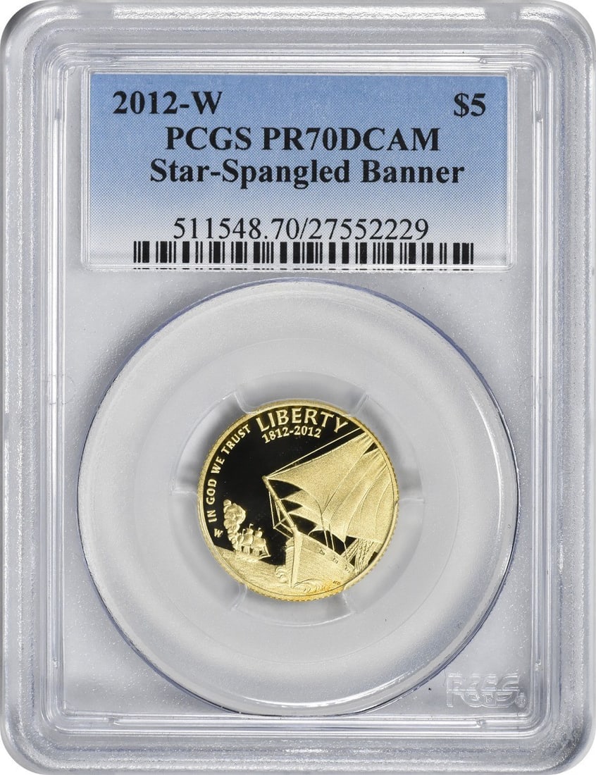 2012-W Star-Spangled Banner $5 Gold Five Dollar Proof Commem. PR70DCAM PCGS: 2012-W Star-Spangled Banner $5 Gold Five Dollar Proof Commem. PR70DCAM PCGS The 2012-W Star-Spangled Banner $5 Gold Five Dollar Proof Commem is a stunning proof coin with a grade of PR70DCAM from PCGS