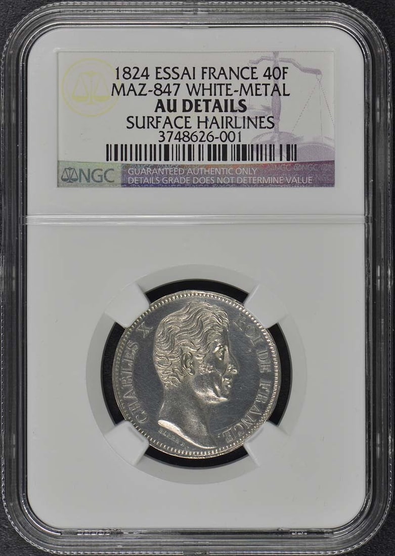1824 ESSAI FRANCE 40F Maz-847 NGC AU Details White Metal Obv. Plaque: 1824 ESSAI FRANCE 40F Maz-847 NGC AU Details White Metal Obv. Plaque The 1824 ESSAI FRANCE 40F Maz-847 NGC AU Details White Metal Obv. Plaque is a circulated coin featuring a striking white metal obve