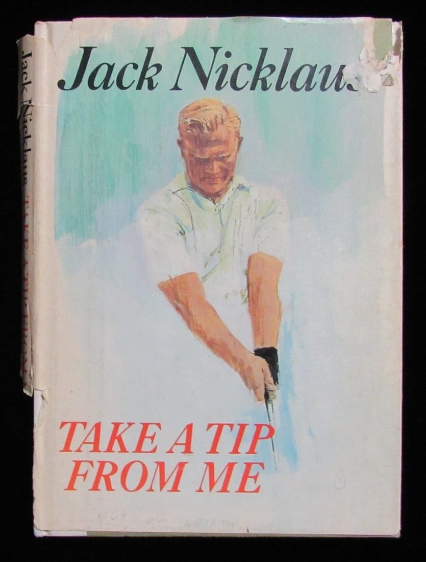 Signed Jack Nicklaus Book Autographed "Take a Tip From Me (1 of 3)