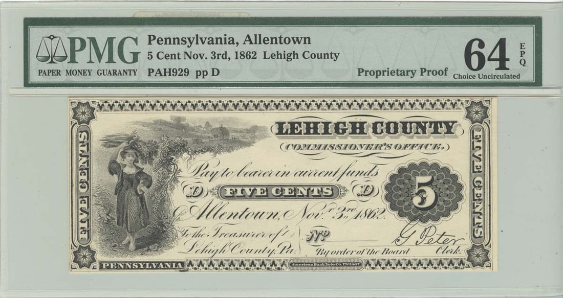 1862 5c Allentown, Pennsylvania Obsolete Note Lehigh County PMG CU64 EPQ Proof: 1862 5c Allentown, Pennsylvania Obsolete Note Lehigh County PMG CU64 EPQ Proof This 1862 5c Allentown, Pennsylvania Obsolete Note features a PMG CU64 EPQ Proof certification, indicating a high level o