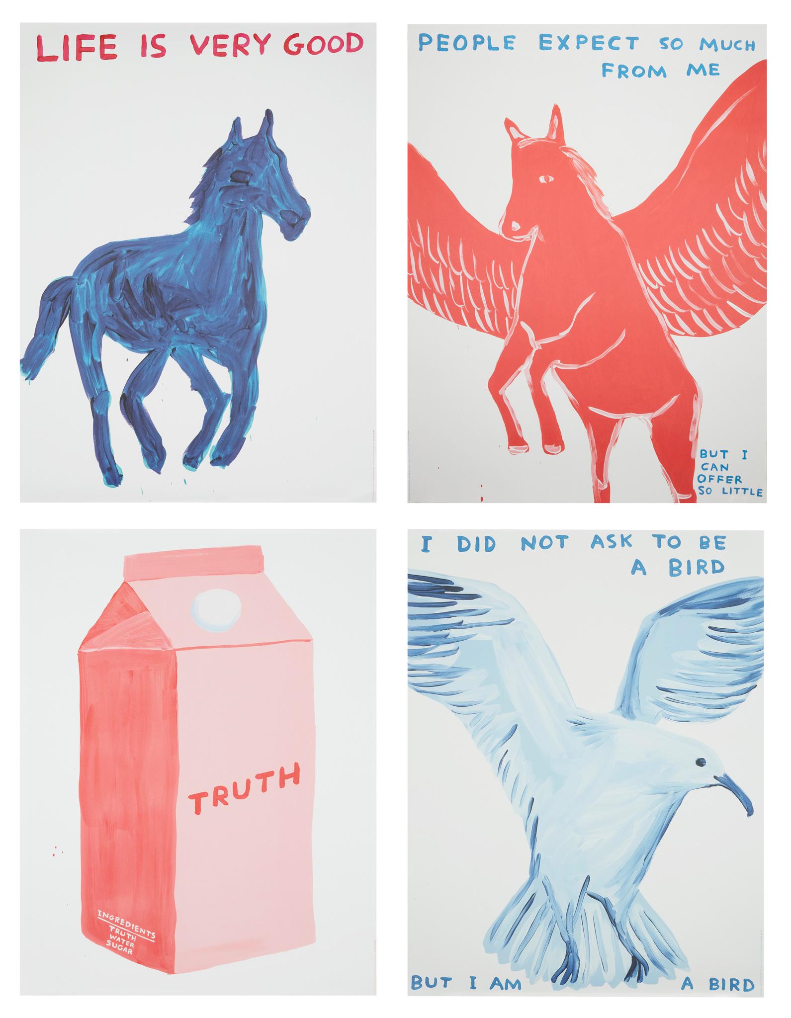 Â§ DAVID SHRIGLEY O.B.E. (BRITISH 1968-) FOUR POSTERS (PEOPLE EXPECT SO MUCH FROM ME, LIFE IS VERY: Off-set lithographic posters, printed by Narayana Press, Denmark, published by Shrig Shop, Copenhagen(each 80cm x 60cm (31.5in x 23.5in), unframed)Qty: (4)