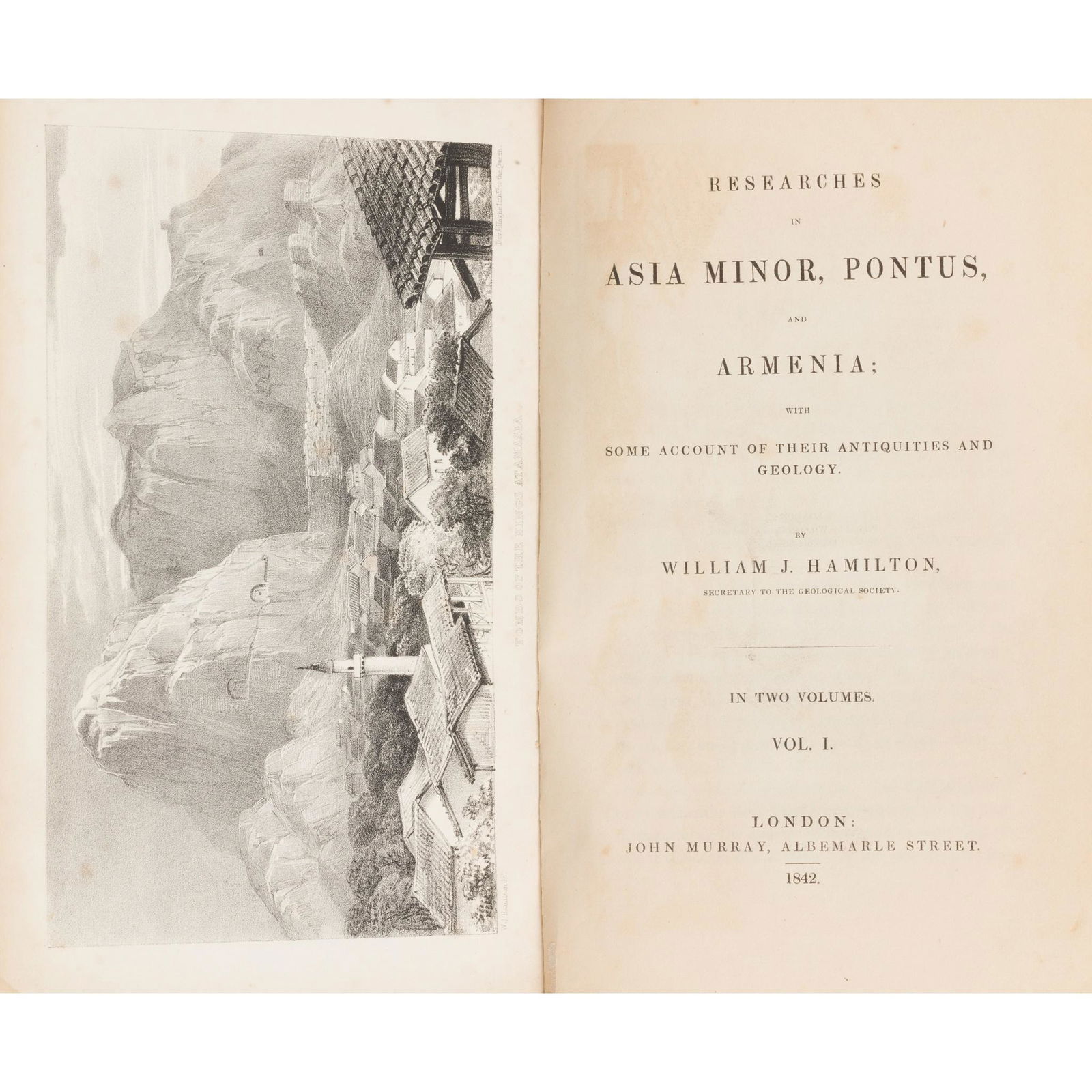 Hamilton, William John Researches in Asia Minor, Pontus and Armenia: Hamilton, William John Researches in Asia Minor, Pontus and Armenia London: John Murray, 1842. First edition, 2 volumes, 8vo, 2 folding maps,12 lithographed plates and 4 folding facsimile inscription