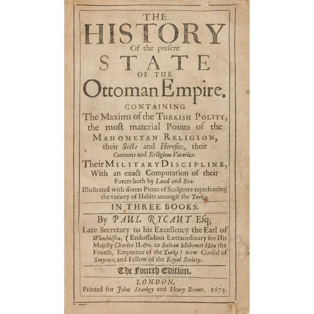 Rycaut, Sir Paul The History of the Present State of the Ottoman Empire: Rycaut, Sir Paul The History of the Present State of the Ottoman Empire London: John Starkey & Henry Brome, 1675. Fourth edition, 8vo, 12 engraved plates, 16 illustrations in text, later quarter calf,