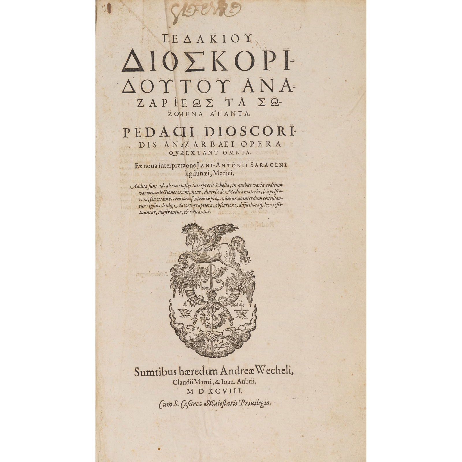 Dioscorides: Dioscorides Tou anazarbeos ta sozomena hapanta [graece]. Opera quae extant omnia.Ex nova interpretatione Jani-Antonii Saraceni. [Frankfurt]: sumptibus haeredum Andreae Wecheli, Claudii Marni, et Joan