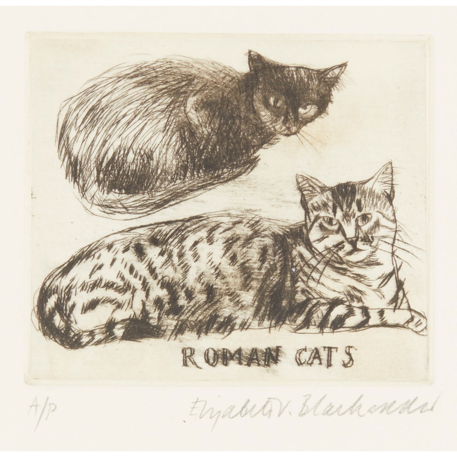§ DAME ELIZABETH BLACKADDER O.B.E., R.A., R.S.A., R.S.W., R.G.I., D.Litt (SCOTTISH 1931-2021): DAME ELIZABETH BLACKADDER O.B.E., R.A., R.S.A., R.S.W., R.G.I., D.Litt (SCOTTISH 1931-2021) ROMAN CATS (ALLAN 76) - 1995 Drypoint etching on Zerkall paper, A/P, aside from the edition of 20, signed an