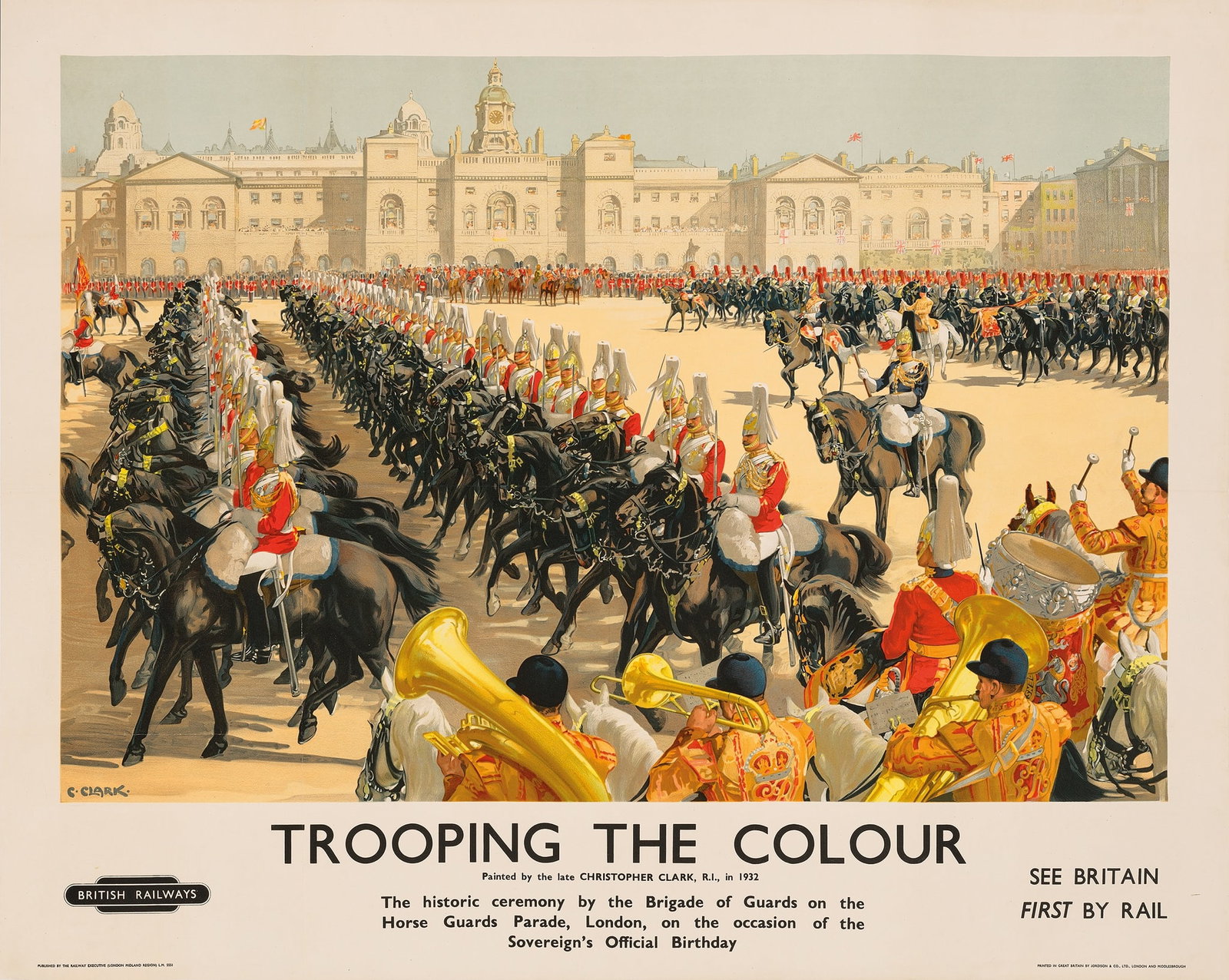 CHRISTOPHER CLARK (1875–1942): CHRISTOPHER CLARK (1875–1942) TROOPING THE COLOUR lithographic poster, c.1955, condition B+/A-; backed on linen 40 x 50 in. (102 x 127 cm.) 