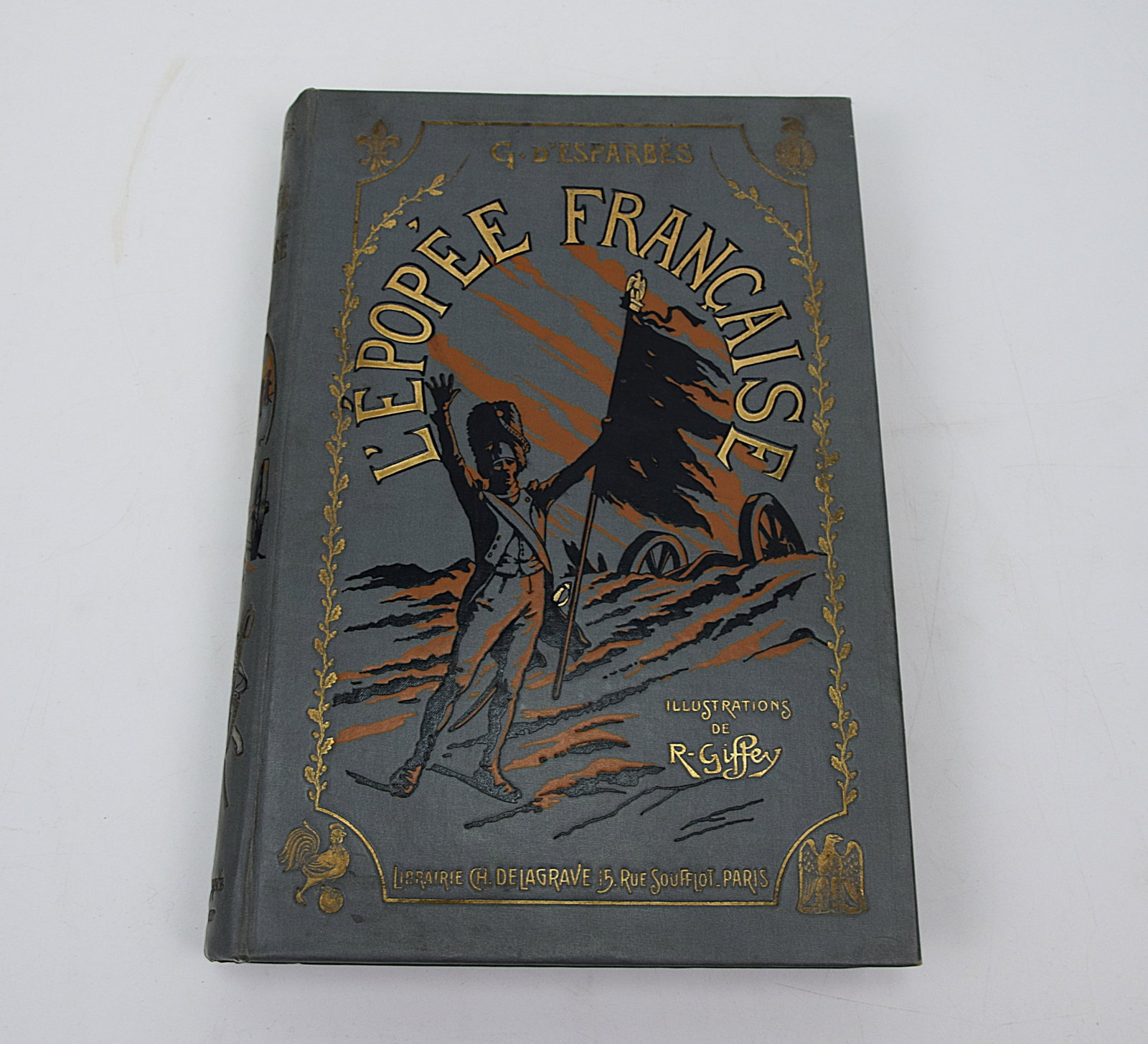 “L’ÉPOPÉE FRANÇAISE" BY GEORGES D’ESPARBÈS, ILLUSTRATED BY RENÉ GIFFEY (1 of 14)