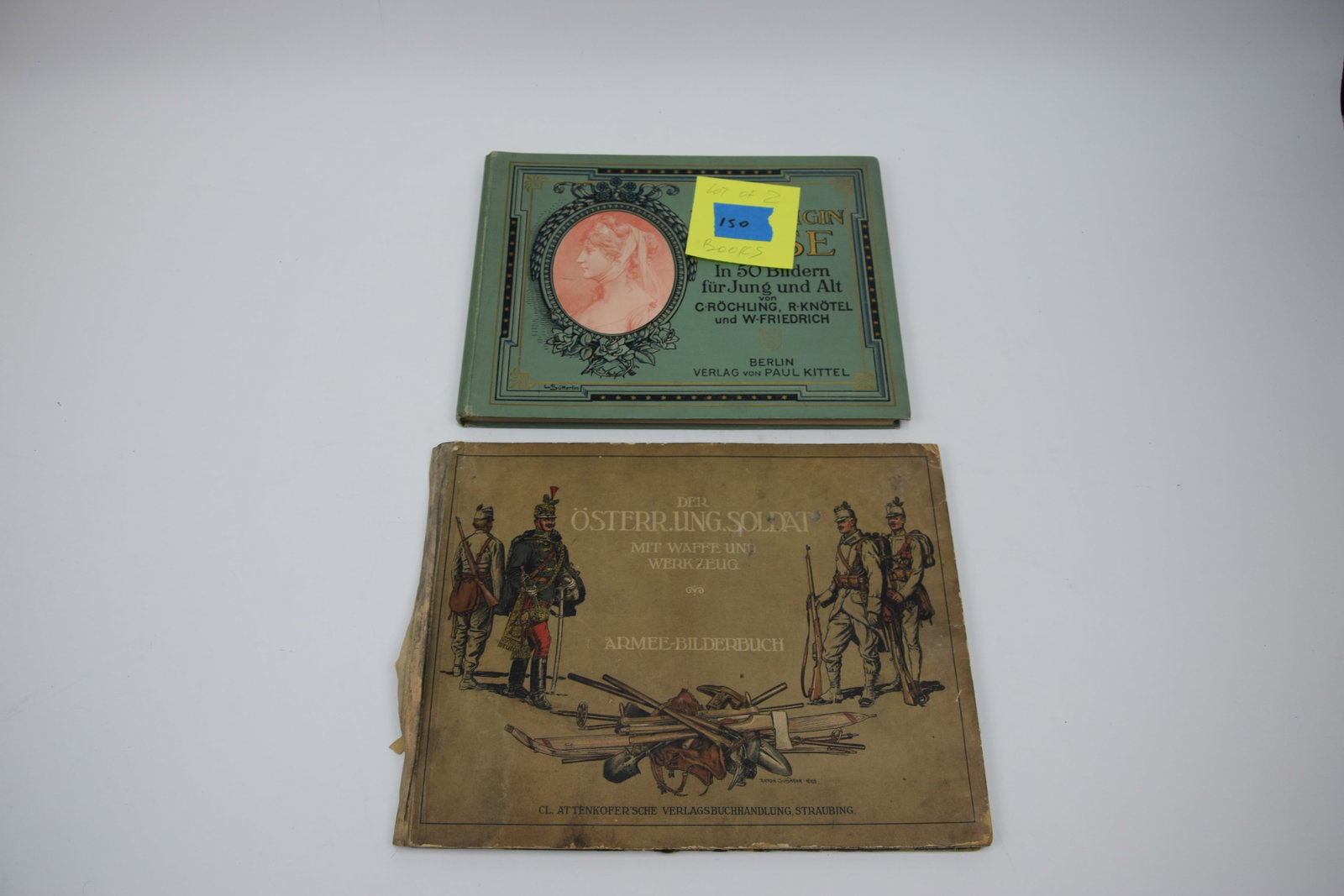 TWO ILLUSTRATED GERMAN WORKS: “DIE KÖNIGIN LUISE" & “DER ÖSTERREICH-UNGARISCHE SOLDAT (1 of 13)