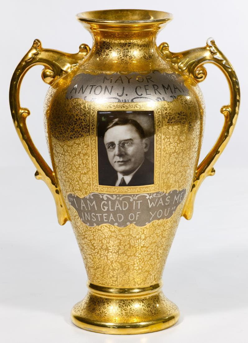 Mayor Anton J. Cermak Gilded Memorial Vase: Mayor Anton J. Cermak Gilded Memorial Vase 1873-1933, centeral portrait of Anton J. Cermak, 'I Am Glad It Was Me Instead of You', encrusted 24k gold Condition: Very Good, handles having gilt loss; sti