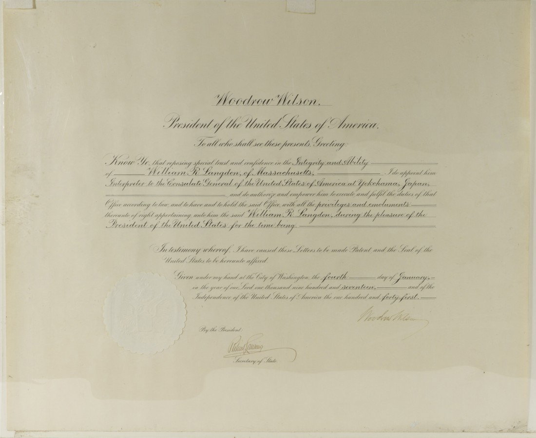 Woodrow Wilson, President, Signed Document: 1917, dated January 4, an appointment of William R. Langdon to the Interpreter to the Consulate General of the United States at Yokohama, Japan. Also signed by Robert Lansing, Secretary of State. | 18