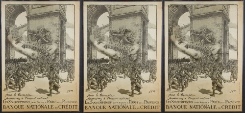 World War I "Banque Nationale de Credit" Posters: World War I 'Banque Nationale de Credit' Posters Three identical posters designed by 'SEM' and printed by 'Devambez Imp. Paris;' each in a thin Mylar envelope Height: 45.00 inches, Width: 31.00 inches