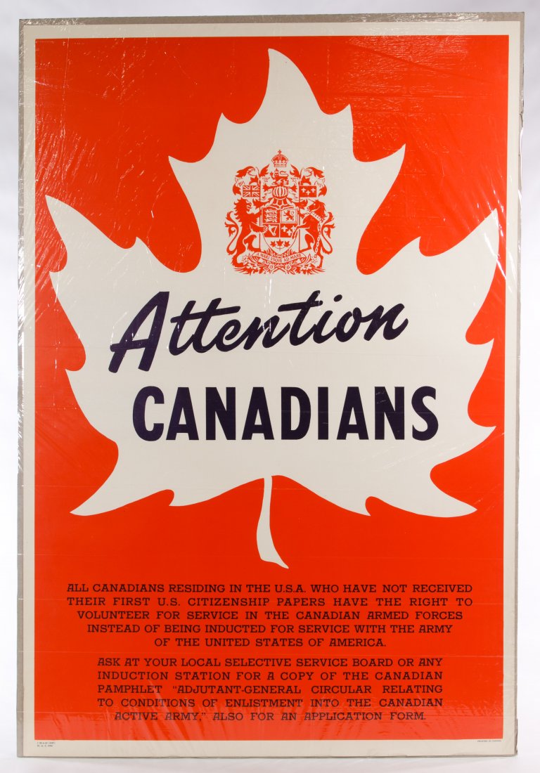Unknown Artist (American, 20th Century) World War II: Unknown Artist (American, 20th Century) World War II 'Attention Canadians' Poster Having 'I M-4-42 (4207)' mark lower left and printed in Canada; wrapped in plastic on corrugated board Height: 36.00 i