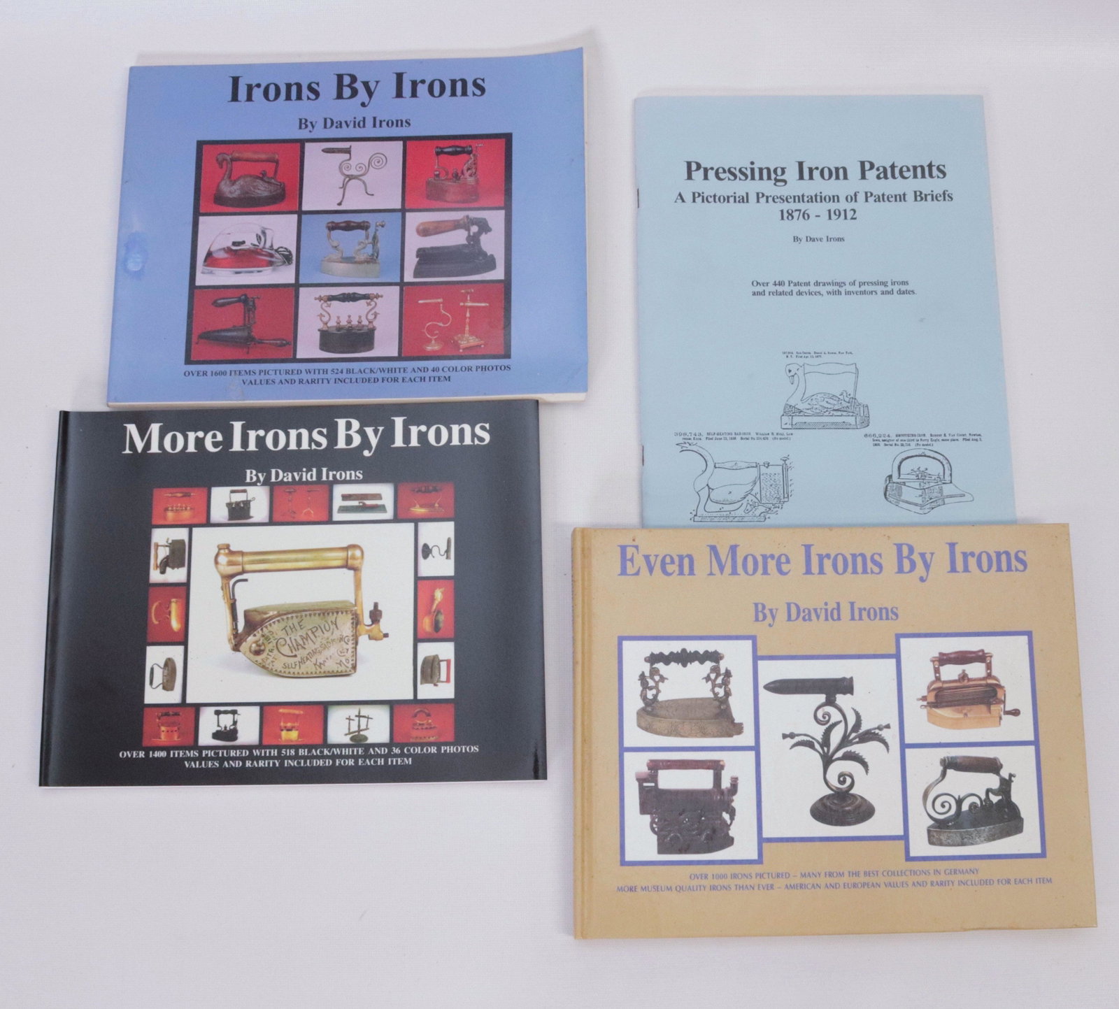 LOT OF DAVE IRONS BOOKS: PRESSING PATENTS, IRONS BY IRONS, MORE IRONS BY IRONS, AND EVEN MORE IRONS BY IRONS