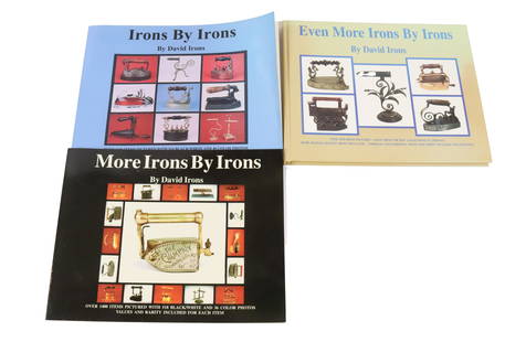 LOT OF PRESSING IRON REFERENCE BOOKS: IRONS BY IRONS, "MORE IRONS BY IRONS" AND "EVEN MORE IRONS BY IRONS"