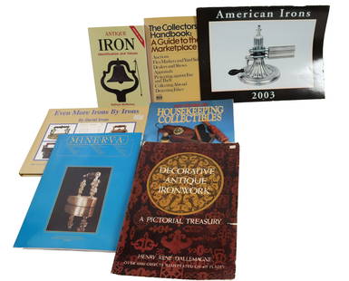 LOT OF PRESSING IRON REFERENCE BOOKS: MINERVA, "2003 CALENDAR", "DECORATIVE ANTIQUE IRON WORKS", "THE COLLECTOR'S HANDBOOK", "ANTIQUE IRON IDENTIFICATIONS", "EVEN MORE IRONS BY IRONS" AND "300 YEARS OF HOUSEKEEPING COLLECTIBLES"