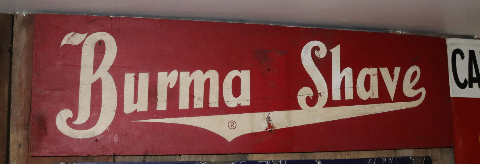 BURMA SHAVE ADVERTISING SIGN: PAINTED ON WOOD Size: 11 1/4" X 37 1/4" Terms: PLEASE READ THIS CAREFULLY AND FULLY BEFORE BIDDING - THIS IS AN ON-SITE AND LIVE IN PERSON AUCTION. PREVIEW WILL BE SUNDAY JULY 10TH FROM 10:00AM UNTIL 