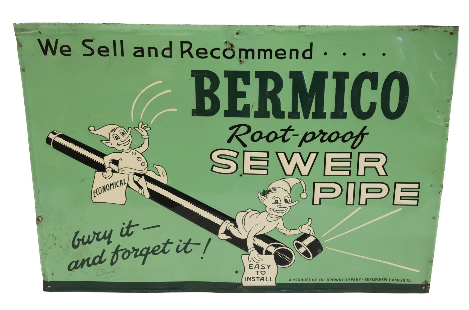 BERMICO EMBOSSED TIN SIGN: ROOT-PROOF SEWER PIPE BY THE BROWN COMPANY, BERLIN, NEW HAMPSHIRE. 19 3/4" X 28". Terms: PLEASE READ CAREFULLY - Terms for Purchasing and Shipping of Auction Items. Please read carefully before biddin