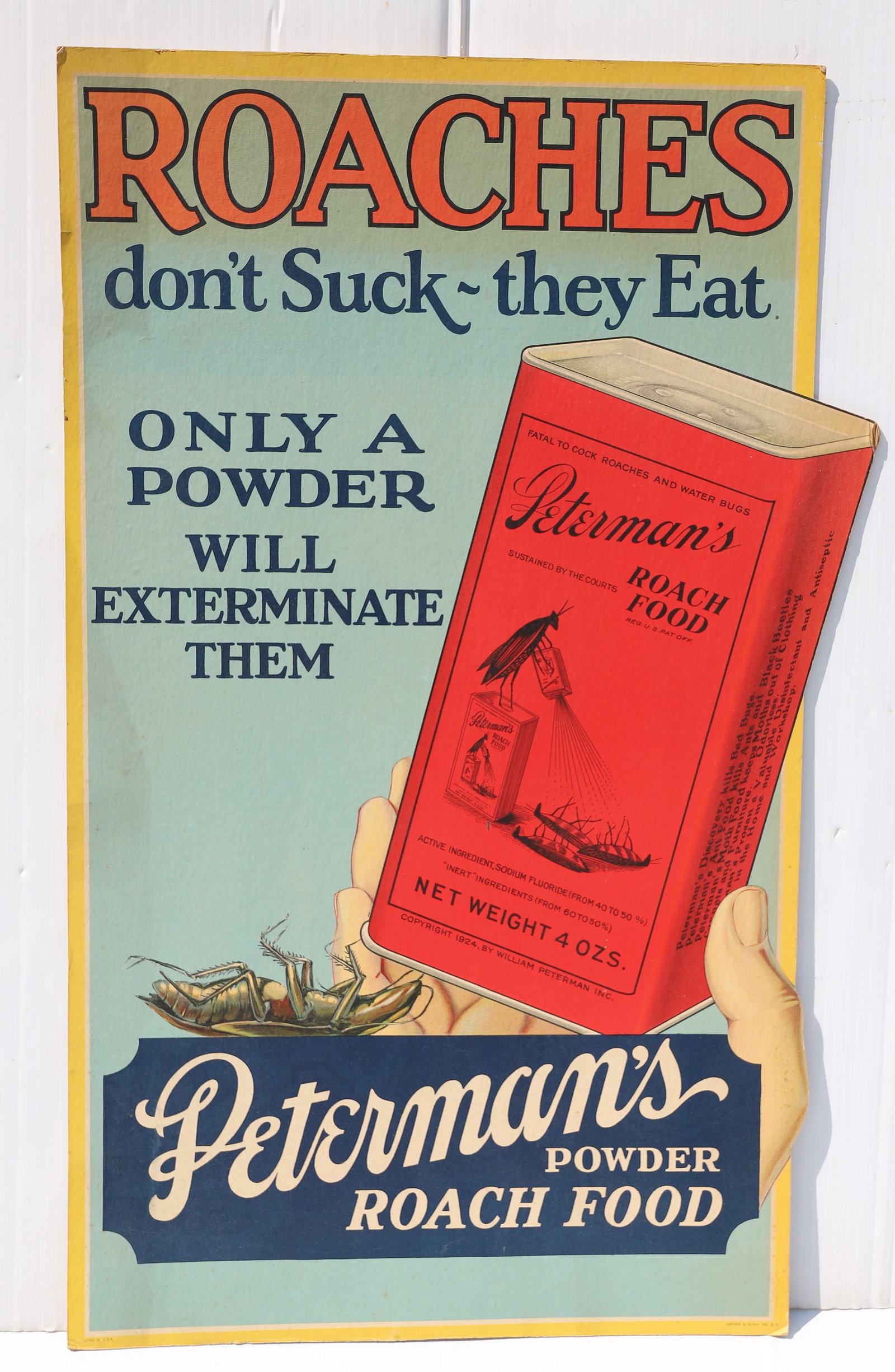 PETERMAN'S ROACH FOOD SIGN: CARDBOARD EASEL SIGN "ROACHES DON'T SUCK - THEY EAT" MRKD. SNYDER & BLACK INC., N.Y. 26 1/4" X 15 1/2". PLEASE READ CAREFULLY - Terms for Purchasing and Shipping of Auction Items. Please read carefull