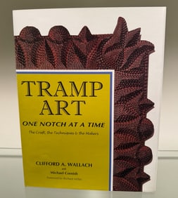 TRAMP ART, ONE NOTCH AT A TIME BY WALLACH