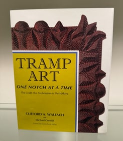 TRAMP ART, ONE NOTCH AT A TIME BY WALLACH