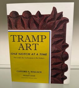 TRAMP ART, ONE NOTCH AT A TIME BY WALLACH
