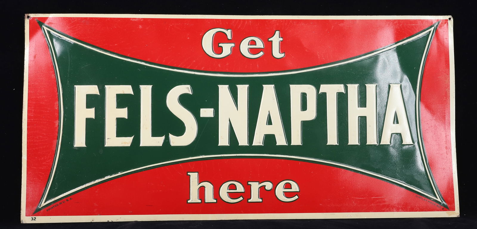 TIN "FELS-NAPTHA" ADVERTISING SIGN: PAINTED AND EMBOSSED TIN. "GET FELS-NAPTHA HERE". "PRINTED IN U.S.A. 32, DISPLAY PIECE NO. 5". 9 1/4" X 19 3/8". PLEASE READ CAREFULLY - Terms for Purchasing and Shipping of Auction Items. Please read