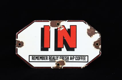 PORCELAIN A&P COFFEE "IN" SIGN