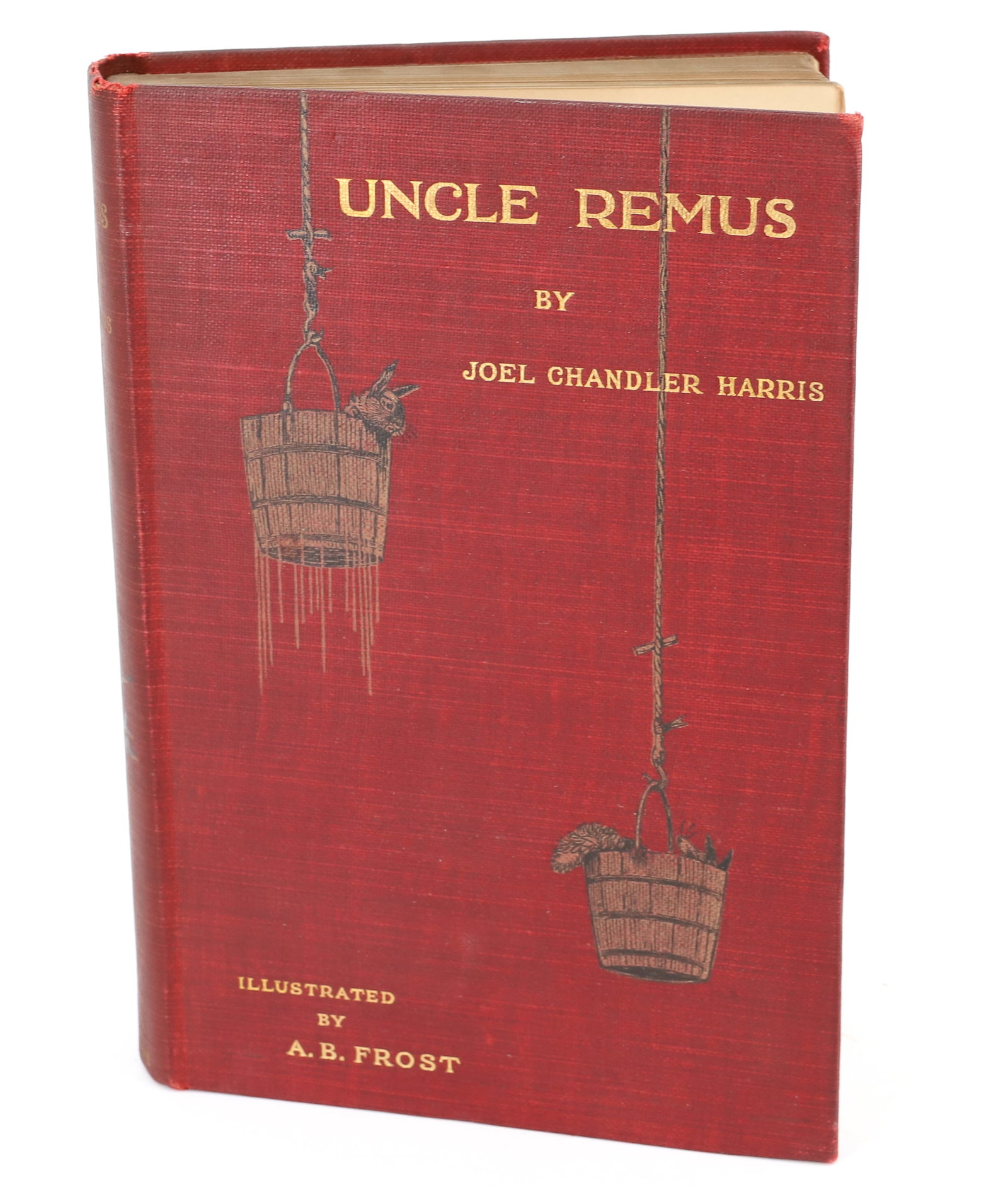 UNCLE REMUS BY HARRIS, 1895: UNCLE REMUS HIS SONGS AND HIS SAYINGS BY JOEL CHANDLER HARRIS. NEW AND REVISED EDITION, ILLUSTRATIONS BY A.B. FROST. D. APPLETON AND COMPANY, NEW YORK 1895. PLEASE READ CAREFULLY - ITEMS MUST BE