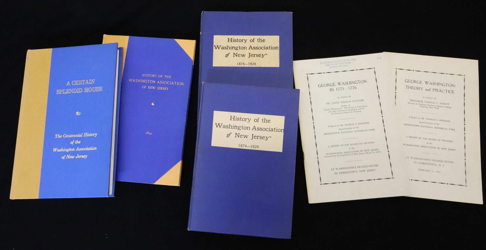(6) HISTORY OF THE WASHINGTON ASSOCIATION OF NEW JERSEY: (3) COPIES 1891 COPY WITH SIGNATURES OF THE EXECUTIVE COMMITTEE MEMBERS, (2)SOFT COVER BOOKS REPORT OF THE TRUSTEES WASHINGTON ASSOC. OF NEW JERSEY AND A CERTAIN SPLENDID HOUSE BY JAMES ELLIOTT LINDSL