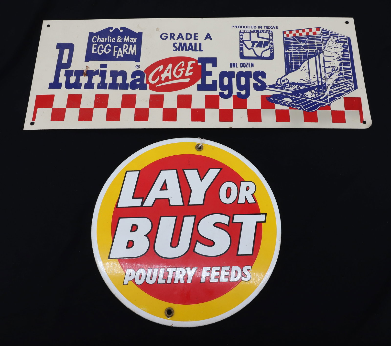 (2) POULTRY RELATED ADVERTISING SIGNS: INCLUDING; ROUND PORCELAIN SIGN (LAY OR BUST POULTRY FEEDS" 8 3/4" D - PURINA EGGS "PRODUCED IN TEXAS" 7" X 18" PLEASE READ CAREFULLY - ITEMS MUST BE PAID FOR THROUGH LIVE AUCTIONEERS OR WITH CASH OR 