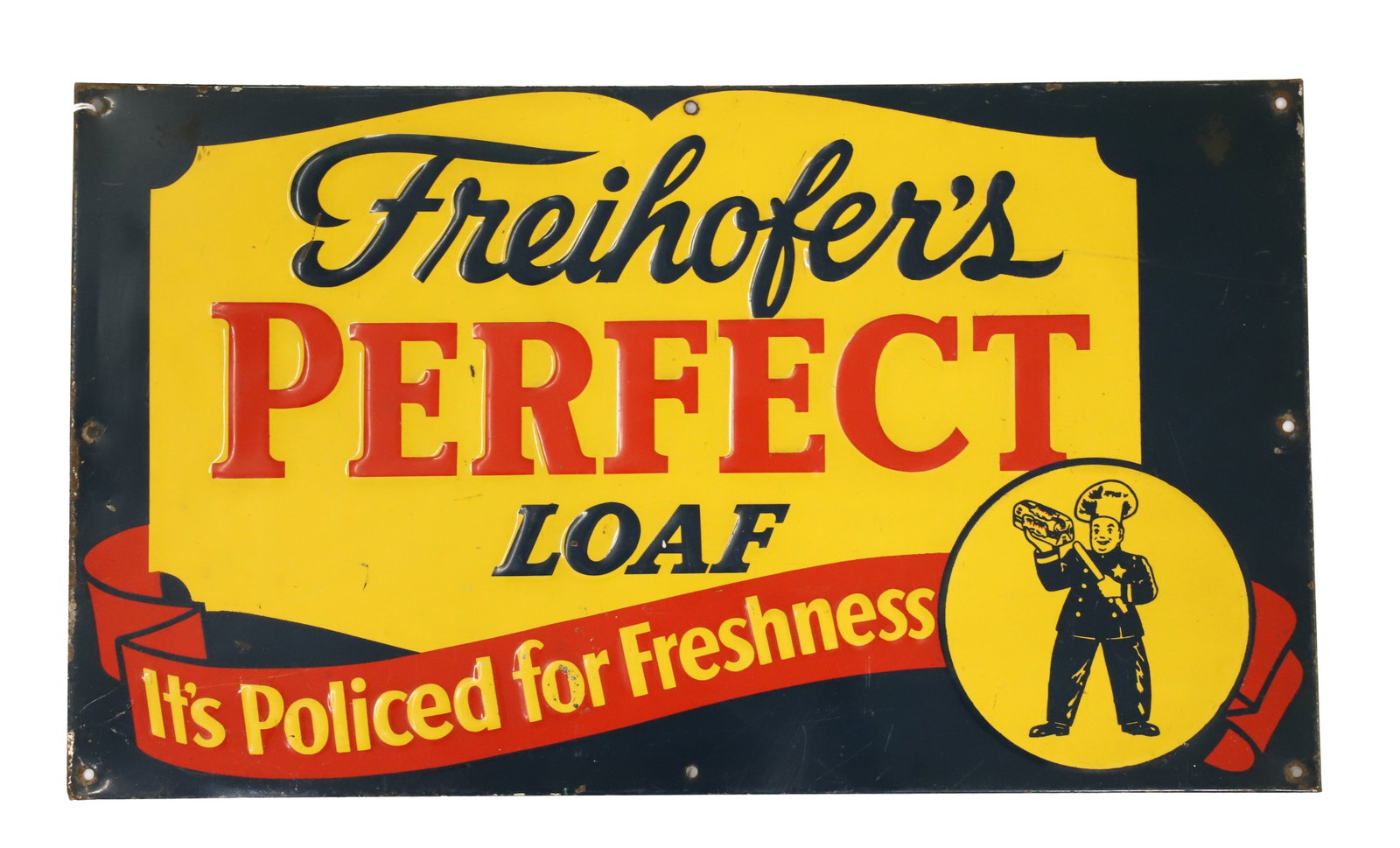 "FREIHOFER'S PERFECT LOAF" BREAD SIGN: PAINTED EMBOSSED METAL. "IT'S POLICED FOR FRESHNESS" 11 3/8" X 19 3/8". PLEASE READ CAREFULLY - ITEMS MUST BE PAID FOR THROUGH LIVE AUCTIONEERS OR WITH CASH OR CHECK IN PERSON - Terms for Purchasing a