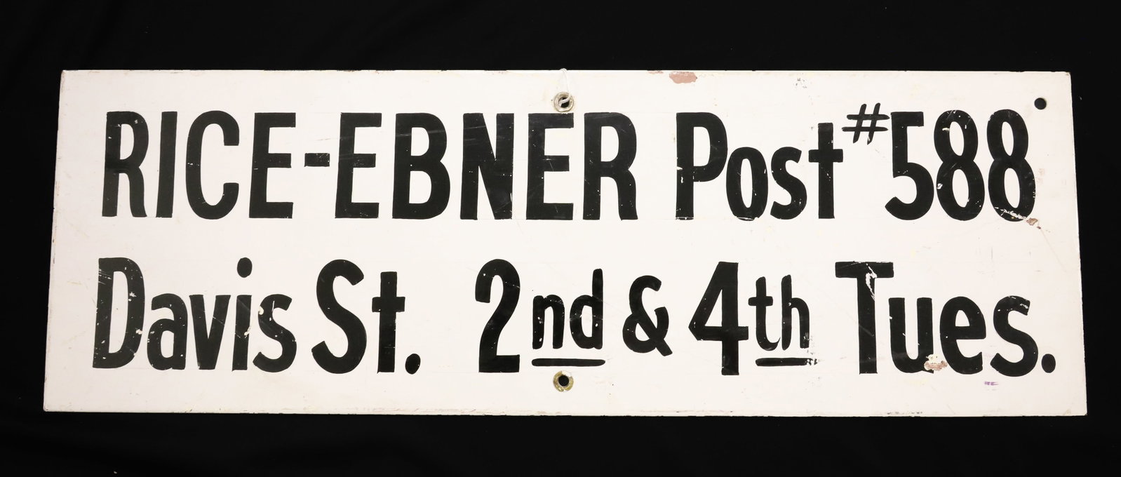"POST #588" PORCELAIN SIGN: "RICE-EBNER POST ##588 DAVIS ST. 2ND & 4TH TUES." BLACK / WHITE PORCELAIN. 8" X 24". PLEASE READ CAREFULLY - ITEMS MUST BE PAID FOR THROUGH LIVE AUCTIONEERS OR WITH CASH OR CHECK IN PERSON - Terms for