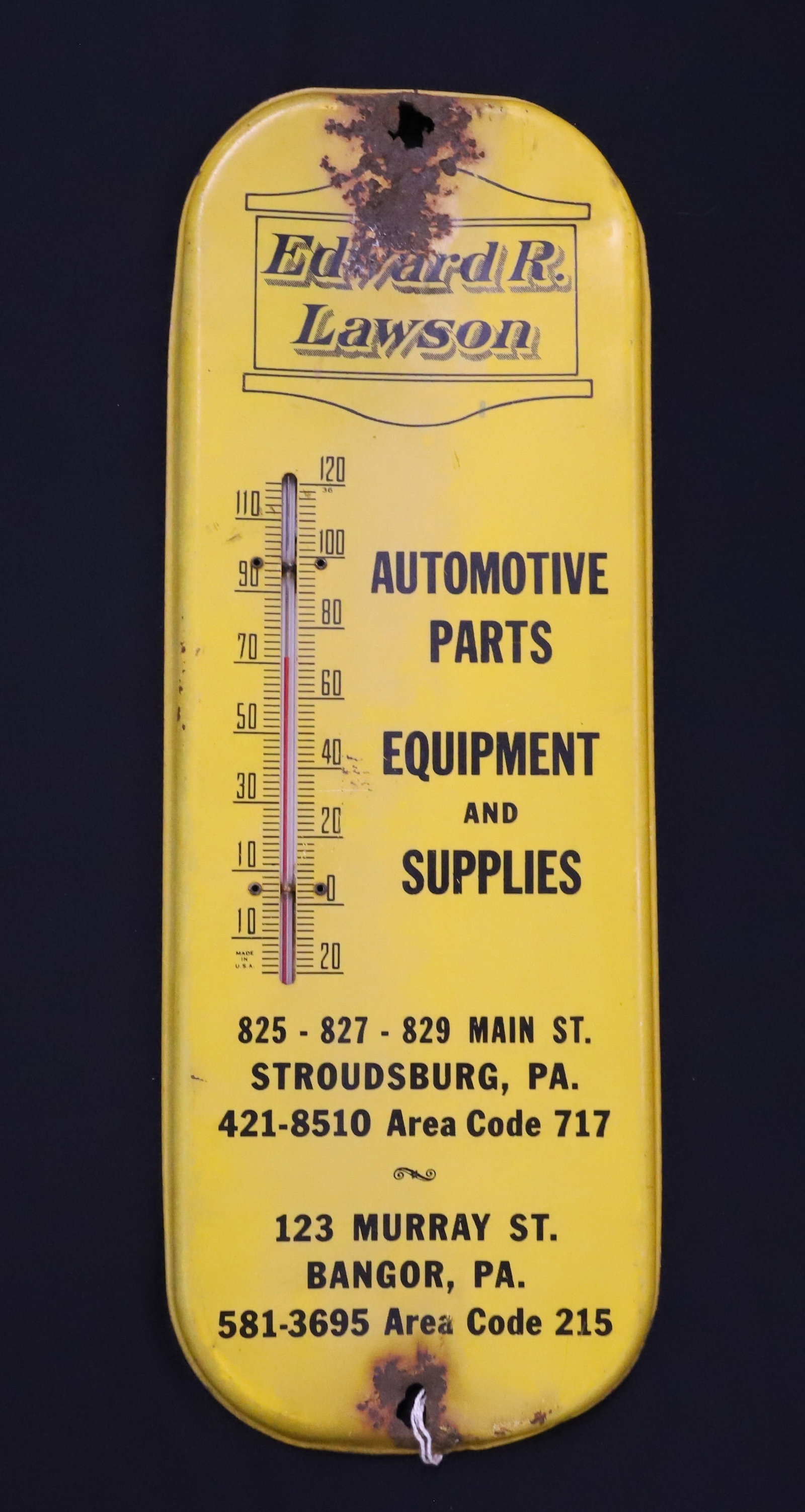 "EDWARD R. LAWSON" ADVERTISING THERMOMETER: STROUDSBURG AND BANGOR, PA. "AUTOMOTIVE PARTS, EQUIPMENT AND SUPPLIES. PAINTED METAL. 16 1/4" L. WORKING ORDER. PLEASE READ CAREFULLY - ITEMS MUST BE PAID FOR THROUGH LIVE AUCTIONEERS OR WITH CASH OR 