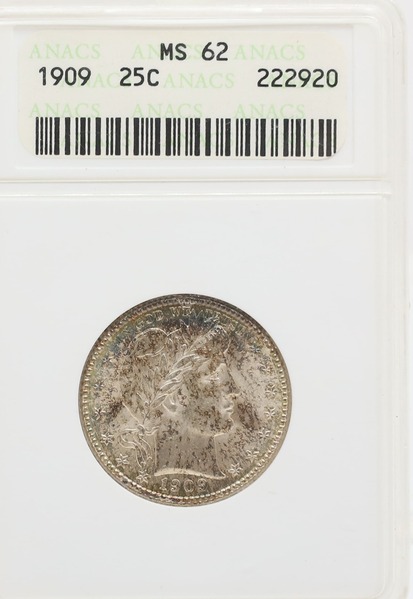 1909 BARBER QUARTER: ANACS GRADED, MS 62 PLEASE READ CAREFULLY - PREVIEW FOR THIS AUCTION WILL BE THE DAY OF THE SALE FROM 9:00 AM TILL 1:00 PM AT THE START OF THE AUCTION - SINCE THIS IS A COIN SALE PLEASE NOTE. ITEMS