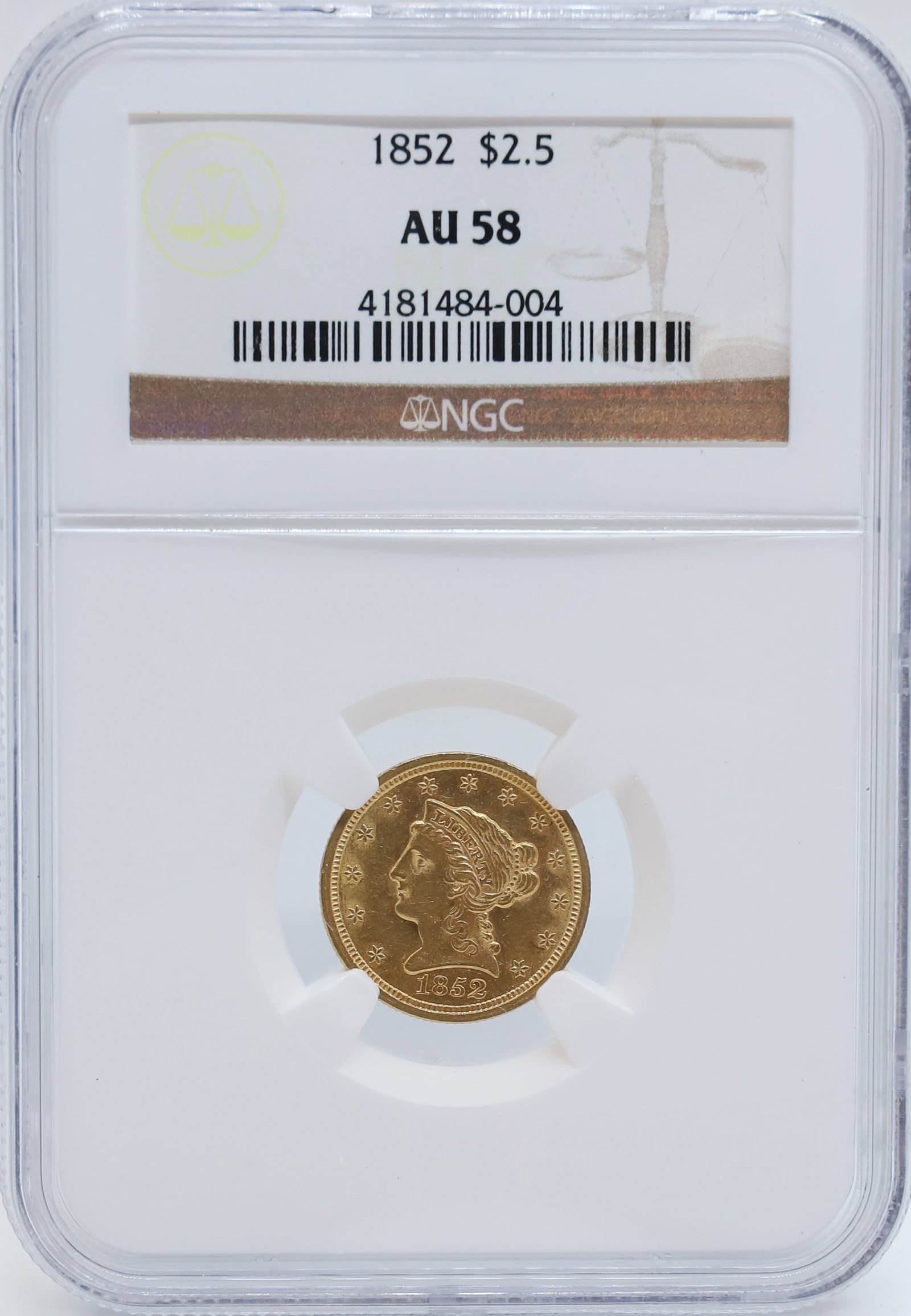 1852 U.S. $2.50 GOLD: NGC GRADED, AU 58 PLEASE READ CAREFULLY - PREVIEW FOR THIS AUCTION WILL BE THE DAY OF THE SALE FROM 9:00 AM TILL 1:00 PM AT THE START OF THE AUCTION - SINCE THIS IS A COIN SALE PLEASE NOTE. ITEMS MUST