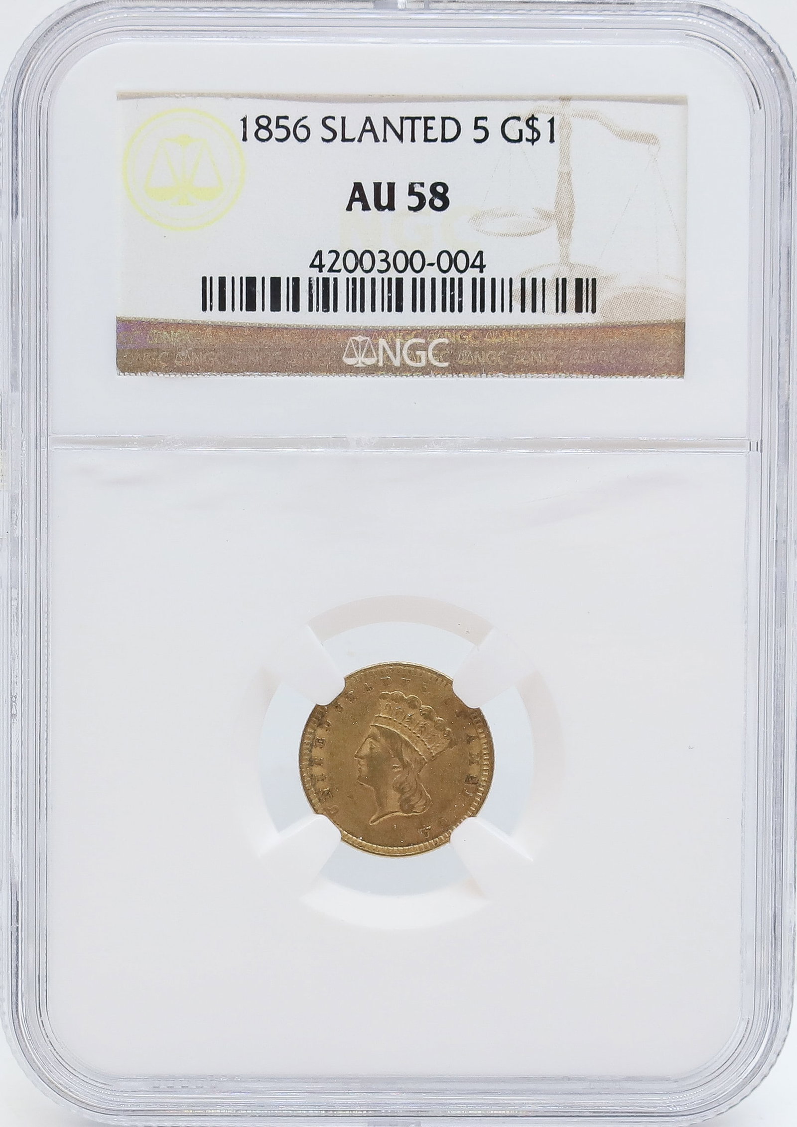 1856 SLANTED (5) GOLD $1.00: NGC GRADED, AU 58 PLEASE READ CAREFULLY - PREVIEW FOR THIS AUCTION WILL BE THE DAY OF THE SALE FROM 9:00 AM TILL 1:00 PM AT THE START OF THE AUCTION - SINCE THIS IS A COIN SALE PLEASE NOTE. ITEMS MUST