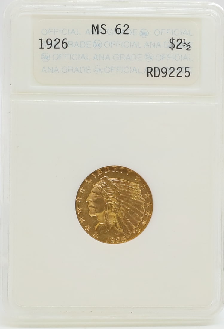 1926 U.S. $2.50 GOLD: ANACS GRADED, MS 62 PLEASE READ CAREFULLY - PREVIEW FOR THIS AUCTION WILL BE THE DAY OF THE SALE FROM 9:00 AM TILL 1:00 PM AT THE START OF THE AUCTION - SINCE THIS IS A COIN SALE PLEASE NOTE. ITEMS MU