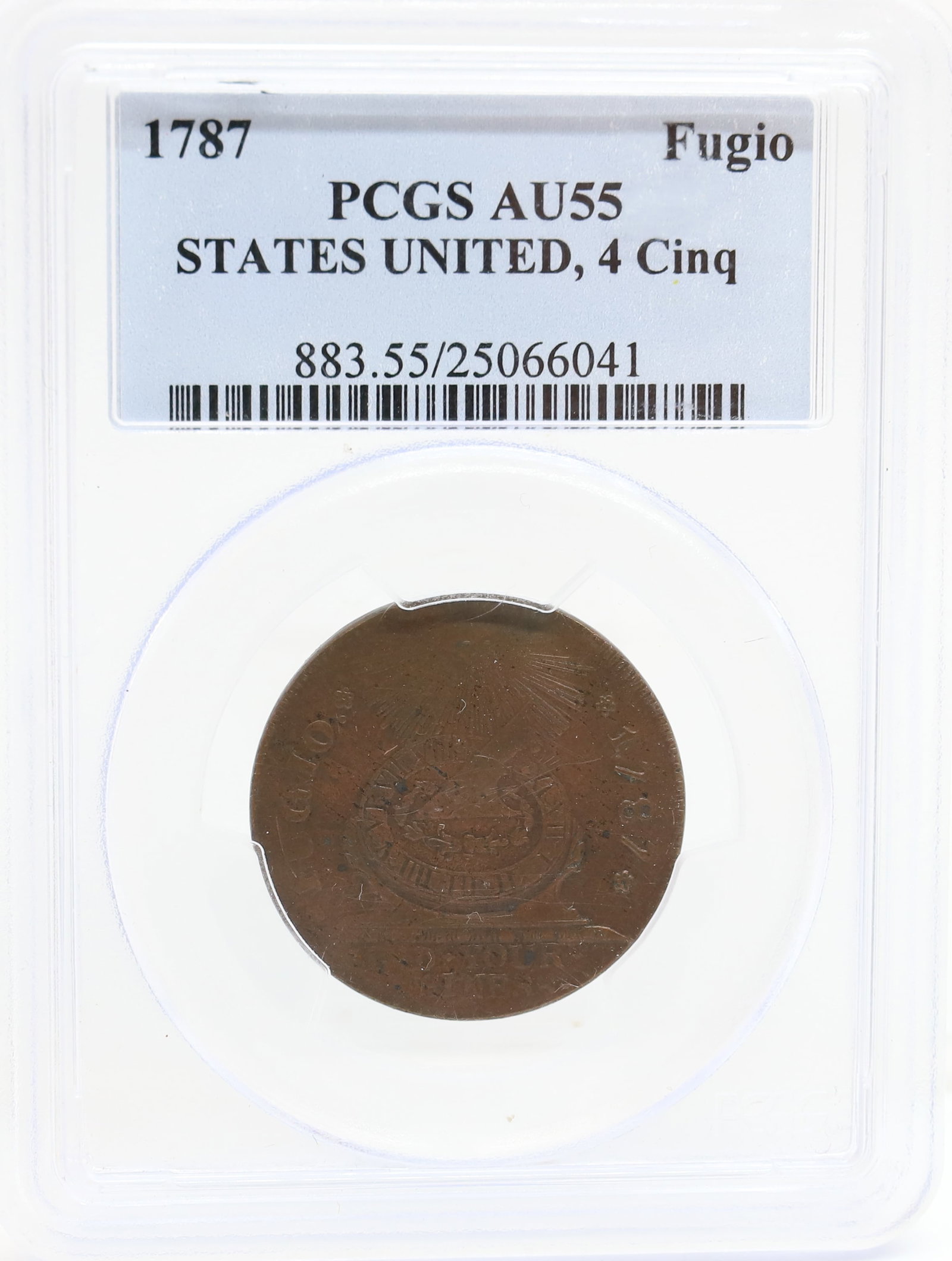 1787 U.S. 4 CINQ FUGIO CENT: PCGS GRADED, AU 55 PLEASE READ CAREFULLY - PREVIEW FOR THIS AUCTION WILL BE THE DAY OF THE SALE FROM 9:00 AM TILL 1:00 PM AT THE START OF THE AUCTION - SINCE THIS IS A COIN SALE PLEASE NOTE. ITEMS MUS
