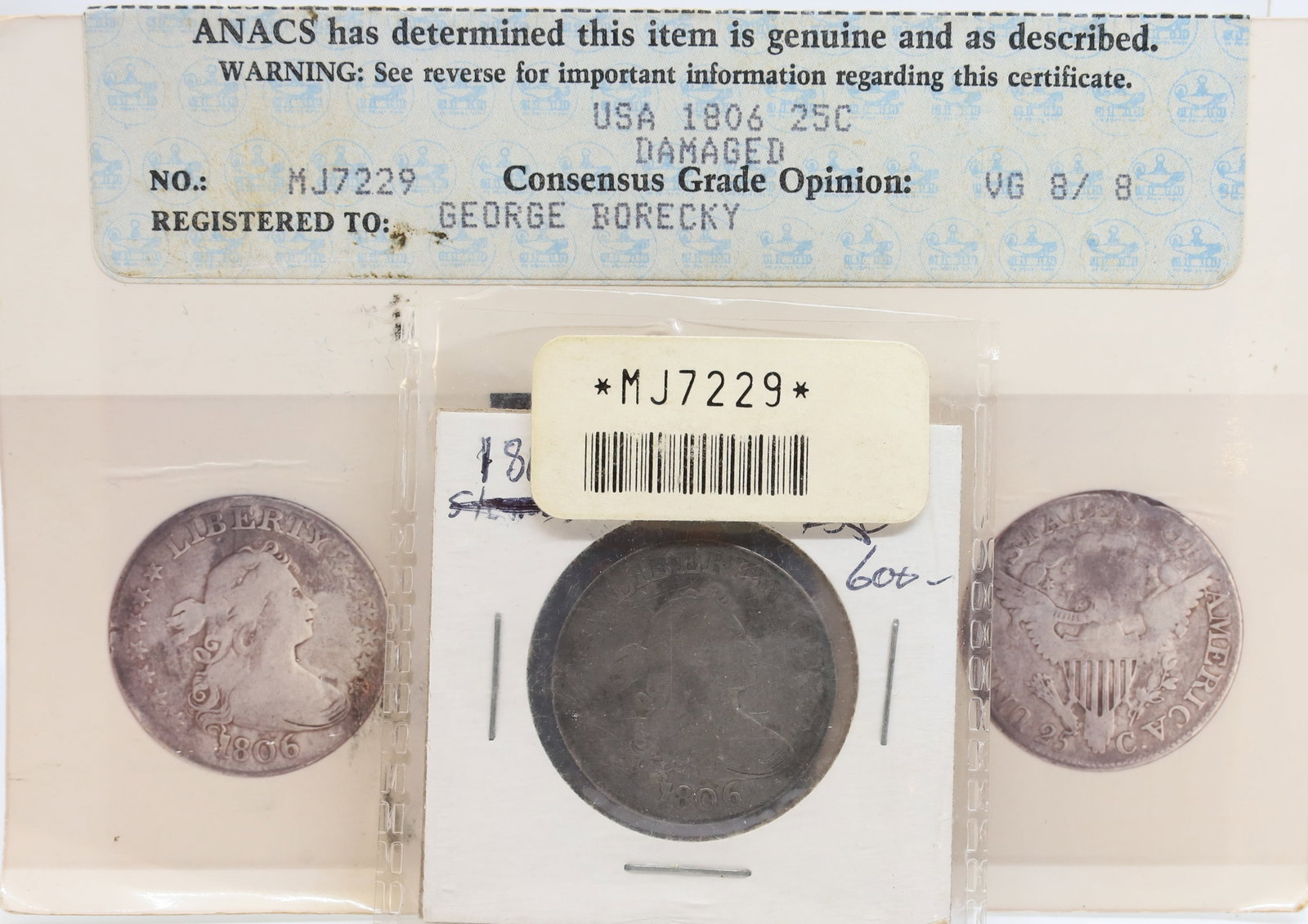 1806 U.S. QUARTER: ANACS RECORDED PLEASE READ CAREFULLY - PREVIEW FOR THIS AUCTION WILL BE THE DAY OF THE SALE FROM 9:00 AM TILL 1:00 PM AT THE START OF THE AUCTION - SINCE THIS IS A COIN SALE PLEASE NOTE. ITEMS MUST
