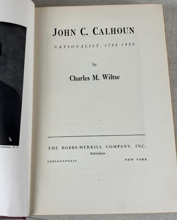 John C. Calhoun Books by Charles M. Wiltse Including Some First Editions - 12