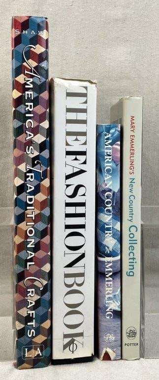 Four Books Including Country Aesthetics, Crafts, and Fashion: A group of illustrated volumes exploring various facets of traditional design and style. The grouping includes The Fashion Book, American Country, New Country Collecting, and American Traditional