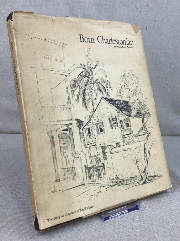 Born Charlestonian: The Story of Elizabeth O'Neill Verner by Marlo Pease Bussman: This first-edition biography by Marlo Pease Bussman, published in 1969 by The State Printing Company, offers a comprehensive look at the life and legacy of Elizabeth O'Neill Verner, one of the most in