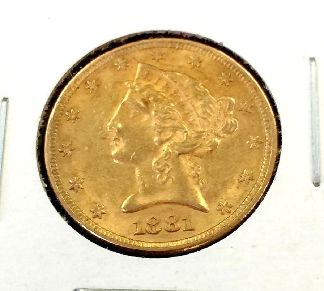 1881 P $5 Gold Liberty Half Eagle: Please note that all items are as shown in image. Bidder is responsible for all grade based upon images and value. Bidder further agrees to all terms and understands all nuances of bidder registration