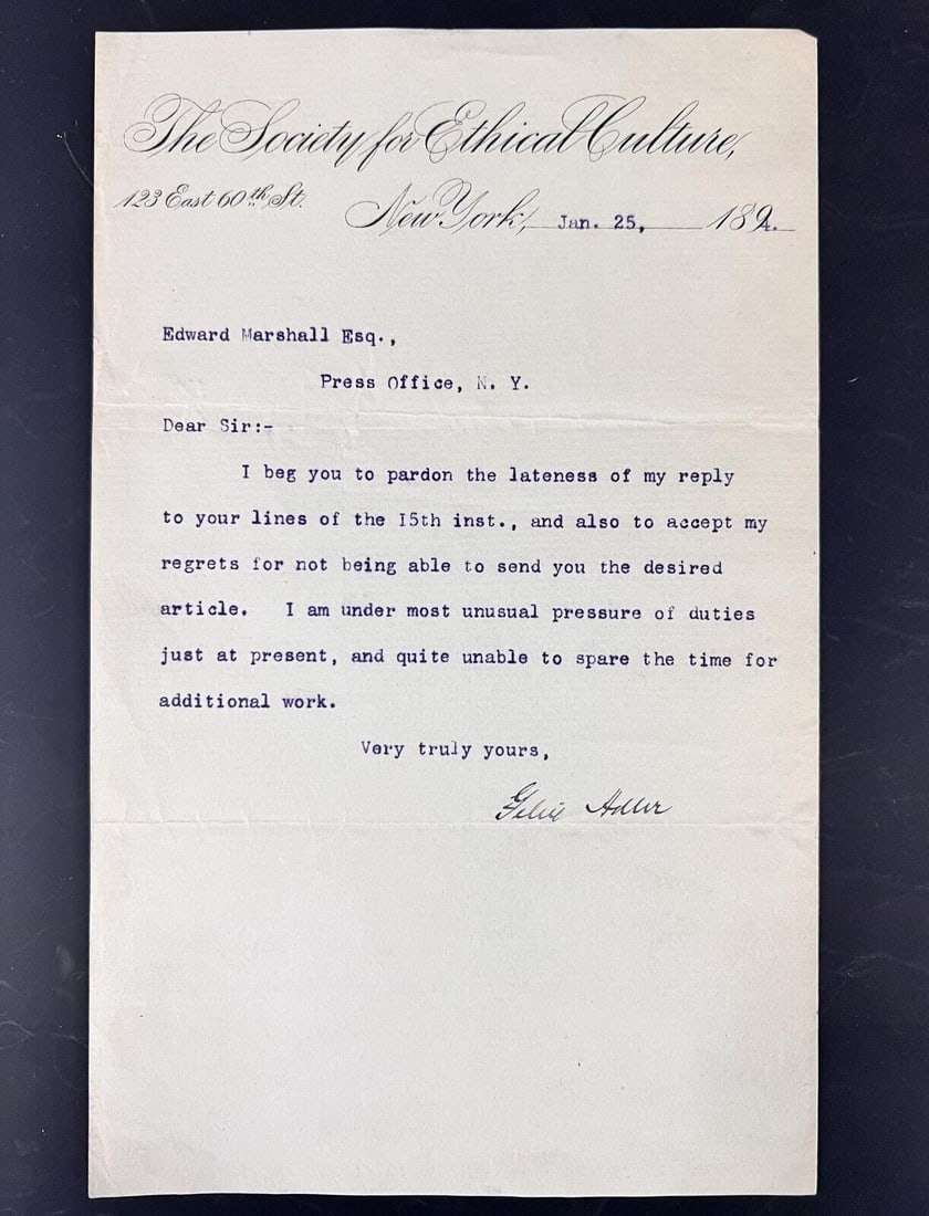 Felix Adler Typewritten autographed letter 1894 Society for Ethical Culture: Felix Adler (German / American 1851-1933) Signed letter on 'The Society for Ethical Culture' letterhead, in New York, dated Jan 25, 1894. Typewritten, signed in pen. Addressed to Edward Marshall Esq.